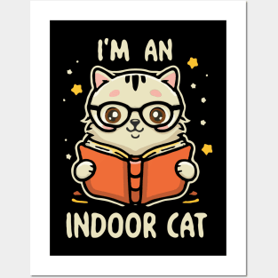 I'm An Indoor Cat. Funny Cats Posters and Art